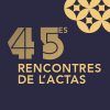 Retrouvez les Actes des 45es Rencontres de l’ACTAS de Saint-Romain-en-Gal